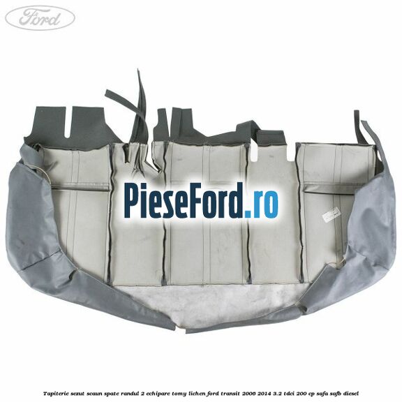 Tapiterie sezut scaun spate randul 2 echipare tomy lichen Ford Transit 2006-2014 3.2 TDCi 200 cp SAFA, SAFB diesel