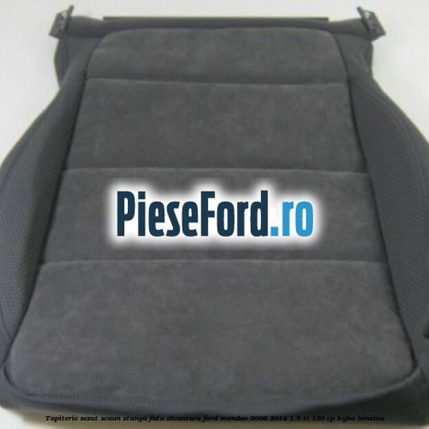 Tapiterie sezut scaun stanga fata Alcantara Ford Mondeo 2008-2014 1.6 Ti 120 cp KGBA benzina