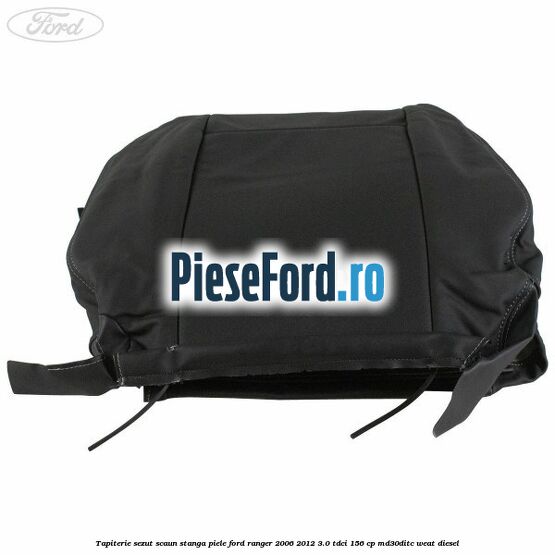 Tapiterie sezut scaun stanga piele Ford Ranger 2006-2012 3.0 TDCi 156 cp MD30DITC, WEAT diesel