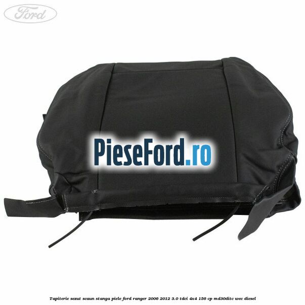 Tapiterie sezut scaun stanga piele Ford Ranger 2006-2012 3.0 TDCi 4x4 156 cp MD30DITC, WEC diesel