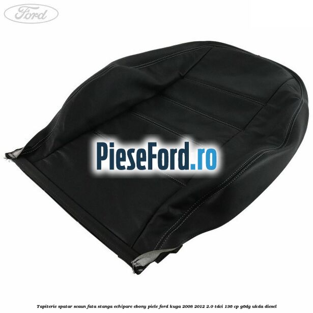Tapiterie spatar scaun fata stanga echipare Ebony piele Ford Kuga 2008-2012 2.0 TDCi 136 cp G6DG, UKDA diesel