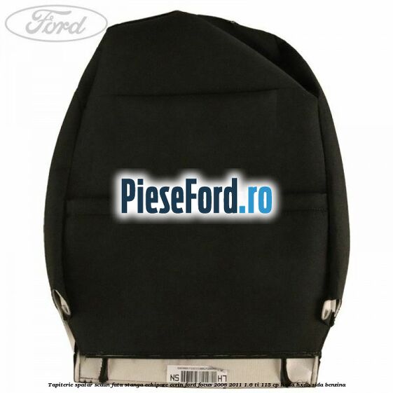 Tapiterie spatar scaun fata stanga echipare Ecrin Ford Focus 2008-2011 1.6 Ti 115 cp HXDA, HXDB, SIDA benzina
