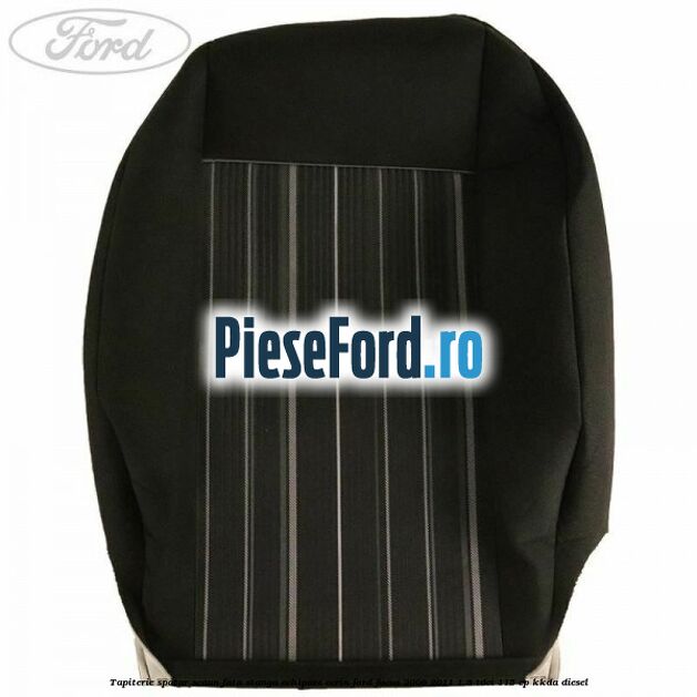 Tapiterie spatar scaun fata stanga echipare Ecrin Ford Focus 2008-2011 1.8 TDCi 115 cp KKDA diesel