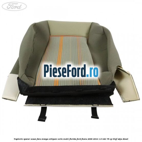 Tapiterie spatar scaun fata stanga echipare ecrin multi florida Ford Fiesta 2008-2012 1.6 TDCi 75 cp HHJF, UBJA diesel