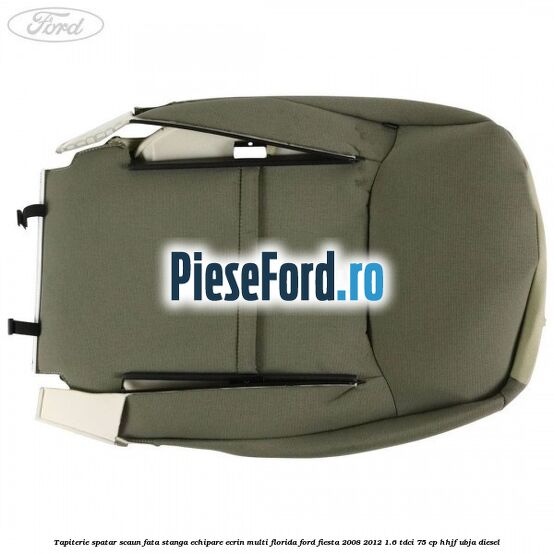 Tapiterie spatar scaun fata stanga echipare ecrin multi florida Ford Fiesta 2008-2012 1.6 TDCi 75 cp HHJF, UBJA diesel