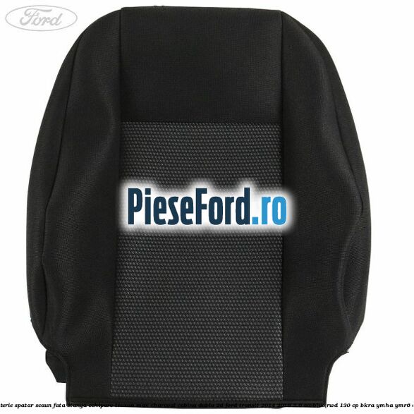 Tapiterie spatar scaun fata stanga echipare traxon max charcoal cabina dubla 2D Ford Transit 2014-2018 2.0 EcoBlue RWD 130 cp BKRA, YMHA, YMR6 diesel