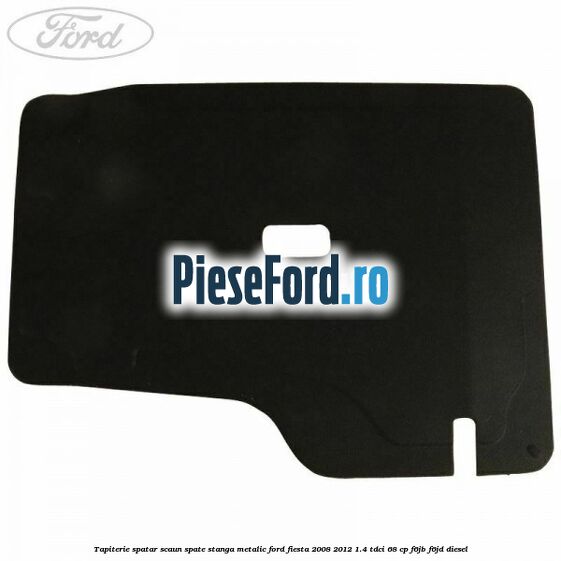 Tapiterie spatar scaun spate stanga metalic Ford Fiesta 2008-2012 1.4 TDCi 68 cp F6JB, F6JD diesel