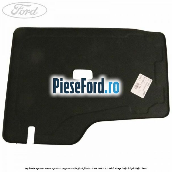 Tapiterie spatar scaun spate stanga metalic Ford Fiesta 2008-2012 1.6 TDCi 90 cp HHJC, HHJD, HHJE diesel