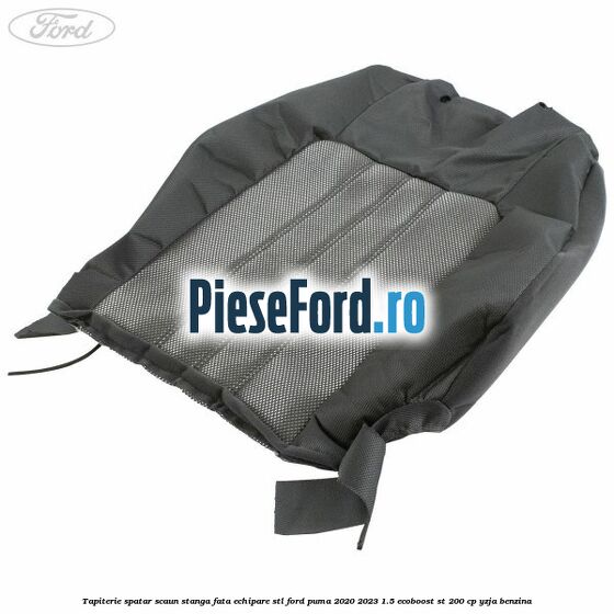 Tapiterie spatar scaun stanga fata echipare STL Ford Puma 2020-2023 1.5 EcoBoost ST 200 cp YZJA benzina