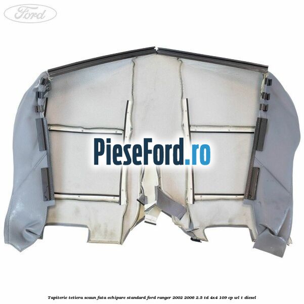 Tapiterie tetiera scaun fata echipare standard Ford Ranger 2002-2006 2.5 TD 4x4 109 cp WL-T diesel