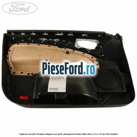 Tapiterie usa fata dreapta echipare new york ebony Ford Mondeo 2008-2014 1.6 Ti 110 cp RHBA benzina