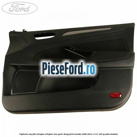 Tapiterie usa fata dreapta echipare new york ebony Ford Mondeo 2008-2014 1.6 Ti 125 cp PNBA benzina
