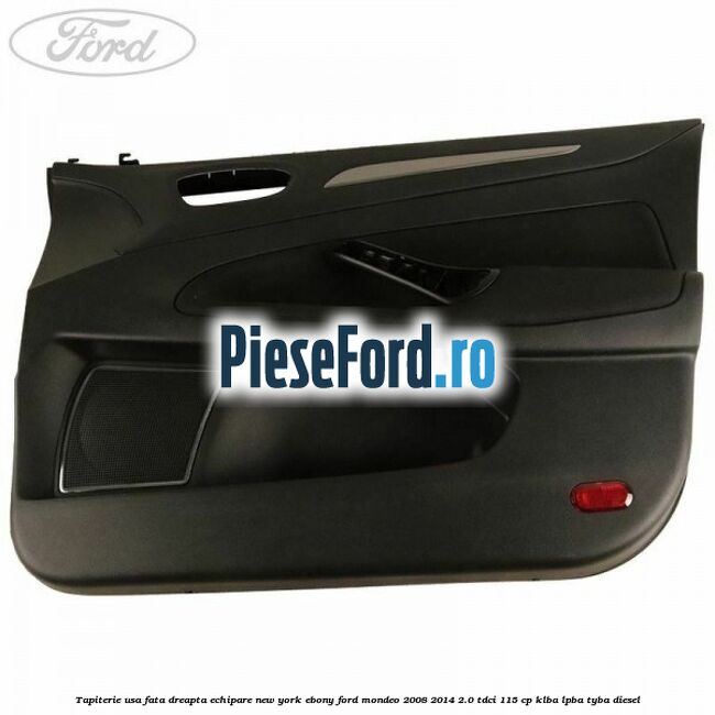 Tapiterie usa fata dreapta echipare new york ebony Ford Mondeo 2008-2014 2.0 TDCi 115 cp KLBA, LPBA, TYBA diesel