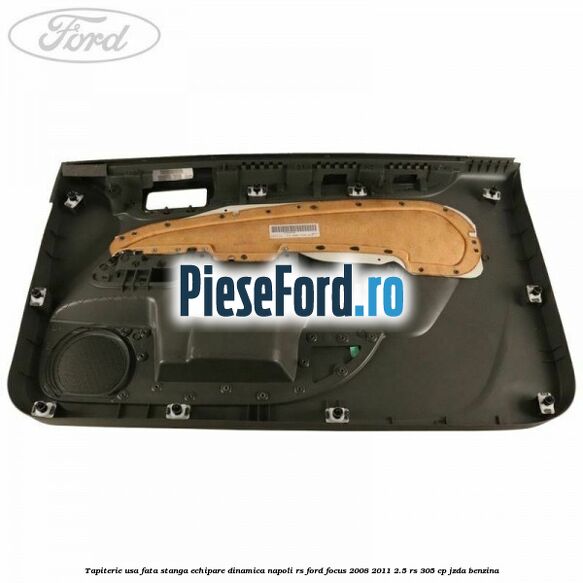 Tapiterie usa fata stanga echipare dinamica napoli RS Ford Focus 2008-2011 2.5 RS 305 cp JZDA benzina