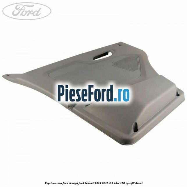 Tapiterie usa fata stanga Ford Transit 2014-2018 2.2 TDCi 155 cp CVF5 diesel