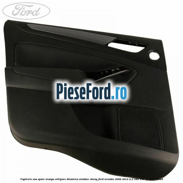 Tapiterie usa spate stanga echipare dinamica Windsor ebony Ford Mondeo 2008-2014 2.2 TDCi 175 cp Q4BA diesel