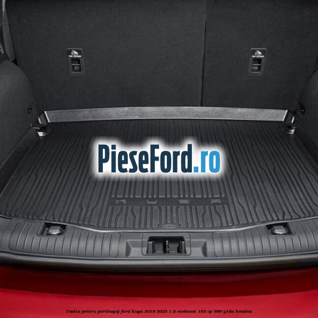Tavita pentru portbagaj Ford Kuga 2019-2023 1.5 EcoBoost 183 cp 996, Y1DA benzina