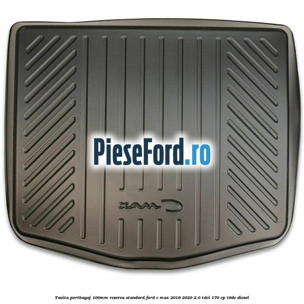 Tavita portbagaj 100mm rezerva standard Ford C-Max 2016-2020 2.0 TDCi 170 cp T8DE diesel