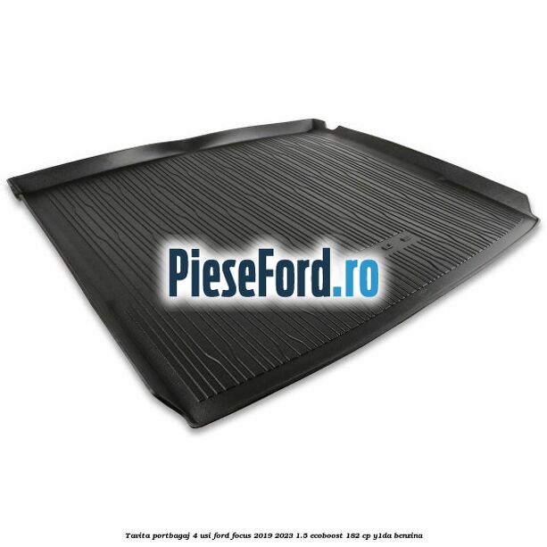 Tavita portbagaj 4 usi Ford Focus 2019-2023 1.5 EcoBoost 182 cp Tavita portbagaj 4 usi Ford Focus 2019-2023 1.5 EcoBoost 182 cp Y1DA benzina