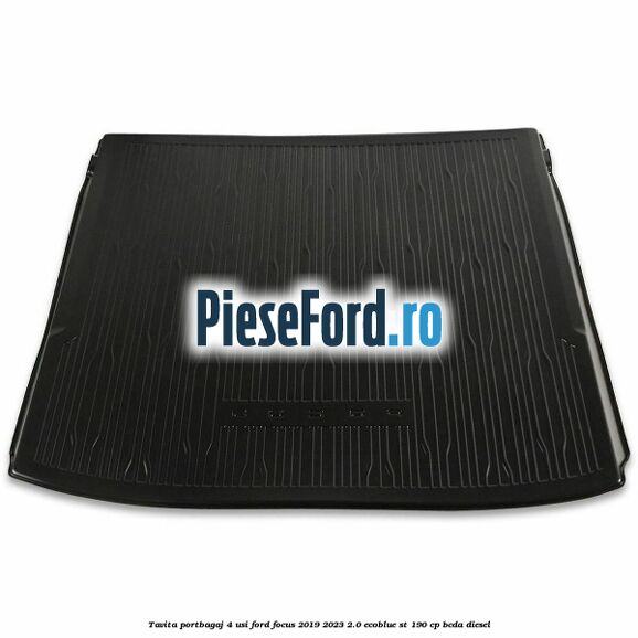 Tavita portbagaj 4 usi Ford Focus 2019-2023 2.0 EcoBlue ST 190 cp BCDA diesel