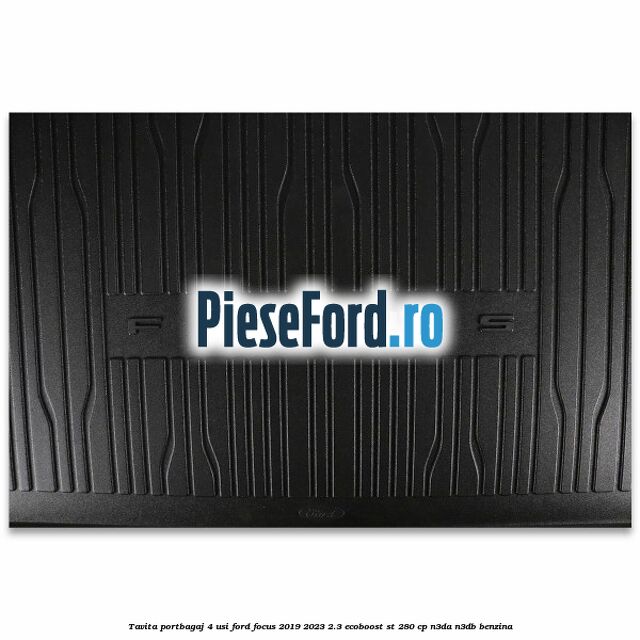 Tavita portbagaj 4 usi Ford Focus 2019-2023 2.3 EcoBoost ST 280 cp N3DA, N3DB benzina