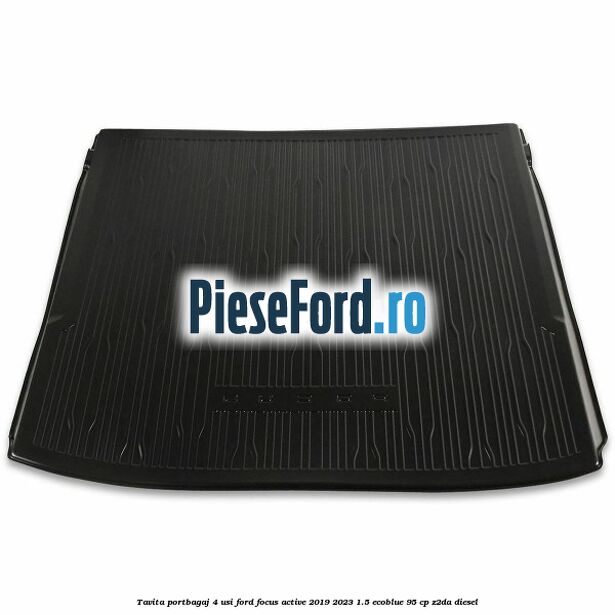 Tavita portbagaj 4 usi Ford Focus Active 2019-2023 1.5 EcoBlue 95 cp Tavita portbagaj 4 usi Ford Focus Active 2019-2023 1.5 EcoBlue 95 cp Z2DA diesel
