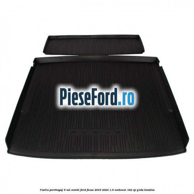 Tavita portbagaj 5 usi combi Ford Focus 2019-2023 1.5 EcoBoost 182 cp Y1DA benzina