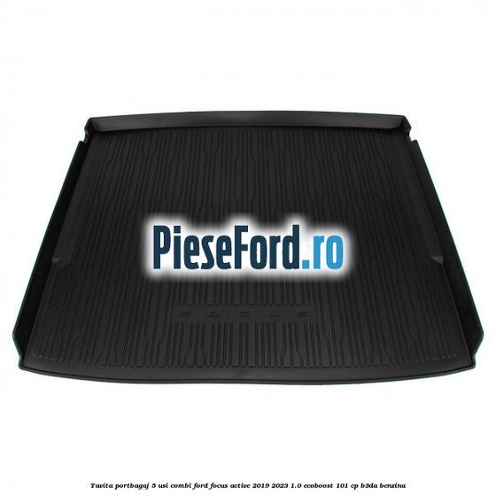 Tavita portbagaj 5 usi combi Ford Focus Active 2019-2023 1.0 EcoBoost 101 cp B3DA benzina