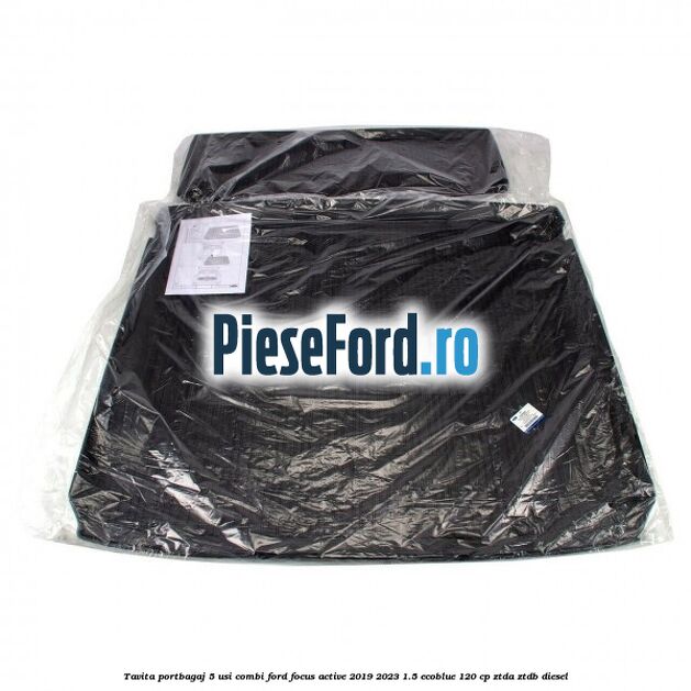 Tavita portbagaj 5 usi combi Ford Focus Active 2019-2023 1.5 EcoBlue 120 cp ZTDA, ZTDB diesel
