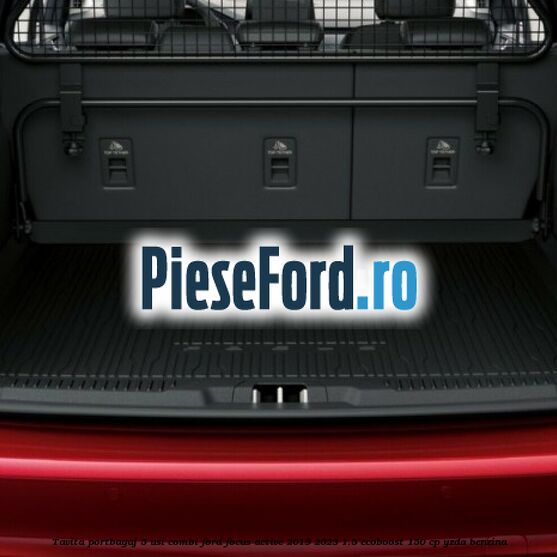 Tavita portbagaj 5 usi combi Ford Focus Active 2019-2023 1.5 EcoBoost 150 cp YZDA benzina