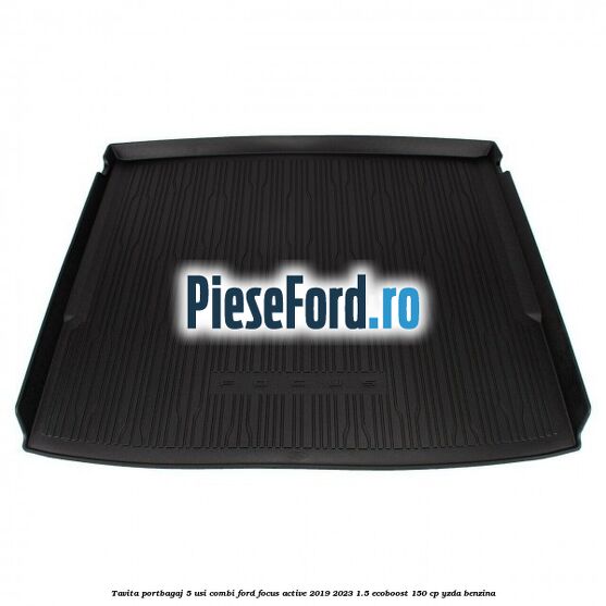Tavita portbagaj 5 usi combi Ford Focus Active 2019-2023 1.5 EcoBoost 150 cp YZDA benzina