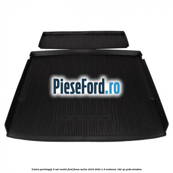 Tavita portbagaj 5 usi combi Ford Focus Active 2019-2023 1.5 EcoBoost 182 cp Y1DA benzina
