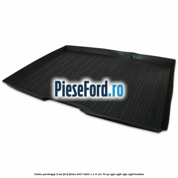 Tavita portbagaj 5 usi Ford Fiesta 2017-2023 1.1 Ti-VCT 70 cp XPJA, XPJB, XPJC, XPJD benzina