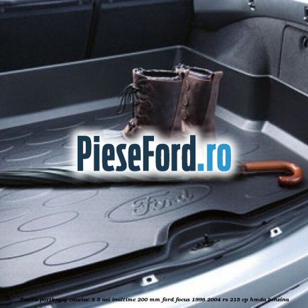 Tavita portbagaj, cauciuc 3/5 usi inaltime 200 mm Ford Focus 1998-2004 RS 215 cp HMDA benzina