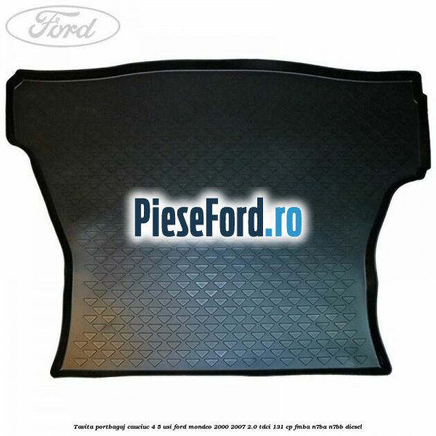 Tavita portbagaj, cauciuc 4/5 usi Ford Mondeo 2000-2007 2.0 TDCi 131 cp FMBA, N7BA, N7BB diesel