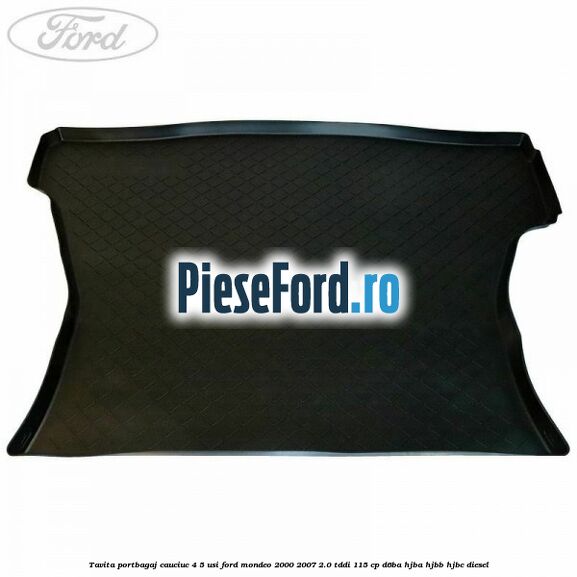 Tavita portbagaj, cauciuc 4/5 usi Ford Mondeo 2000-2007 2.0 TDDI 115 cp Tavita portbagaj, cauciuc 4/5 usi Ford Mondeo 2000-2007 2.0 TDDI 115 cp D6BA, HJBA, HJBB, HJBC diesel