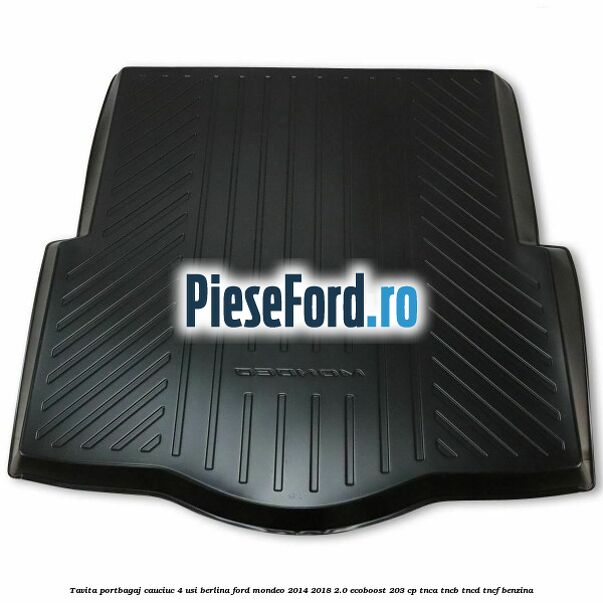 Tavita portbagaj, cauciuc 4 usi berlina Ford Mondeo 2014-2018 2.0 EcoBoost 203 cp TNCA, TNCB, TNCD, TNCF benzina