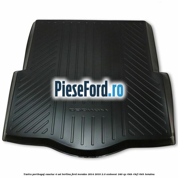 Tavita portbagaj, cauciuc 4 usi berlina Ford Mondeo 2014-2018 2.0 EcoBoost 240 cp Tavita portbagaj, cauciuc 4 usi berlina Ford Mondeo 2014-2018 2.0 EcoBoost 240 cp R9CB, R9CF, R9CH benzina