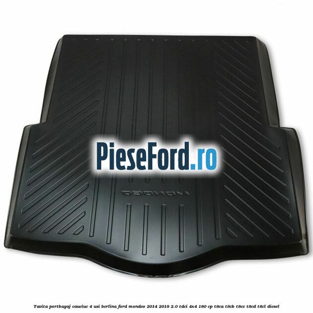 Tavita portbagaj, cauciuc 4 usi berlina Ford Mondeo 2014-2018 2.0 TDCi 4x4 180 cp T8CA, T8CB, T8CC, T8CD, T8CL diesel