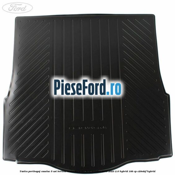 Tavita portbagaj cauciuc 5 usi berlina roata normala Ford Mondeo 2019-2023 2.0 Hybrid 188 cp C20EDEF hybrid