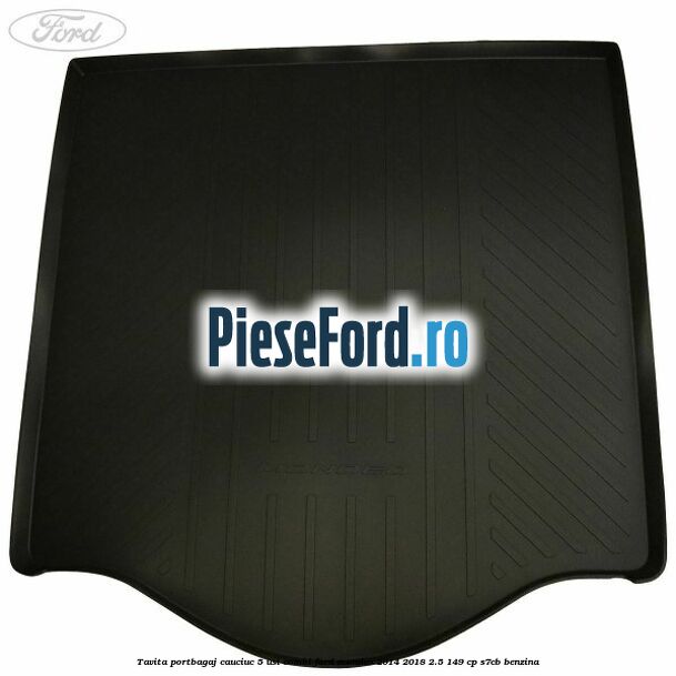 Tavita portbagaj, cauciuc 5 usi combi Ford Mondeo 2014-2018 2.5 149 cp S7CB benzina