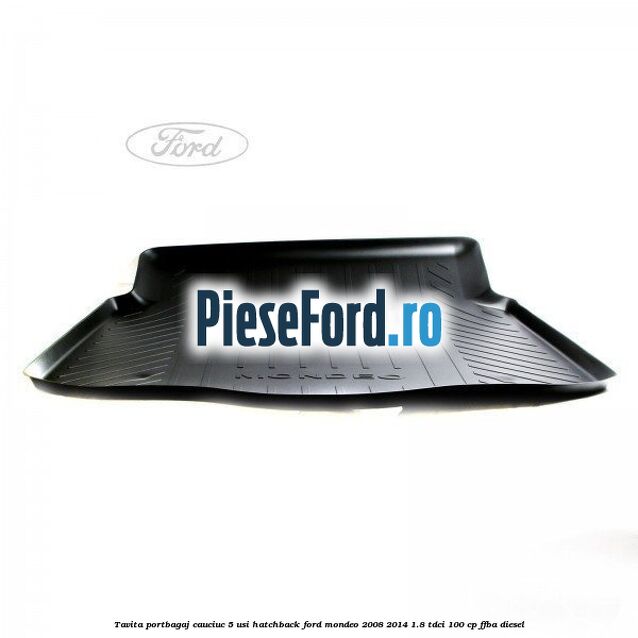Tavita portbagaj, cauciuc 5 usi hatchback Ford Mondeo 2008-2014 1.8 TDCi 100 cp FFBA diesel