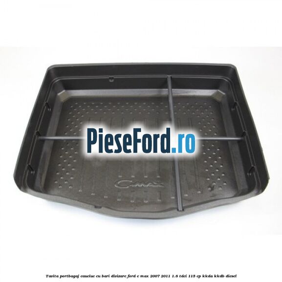 Tavita portbagaj, cauciuc cu bari divizare Ford C-Max 2007-2011 1.8 TDCi 115 cp KKDA, KKDB diesel