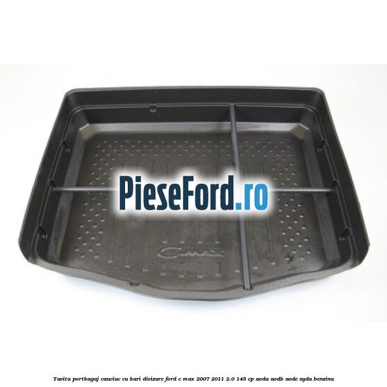 Tavita portbagaj, cauciuc cu bari divizare Ford C-Max 2007-2011 2.0 145 cp AODA, AODB, AODE, SYDA benzina
