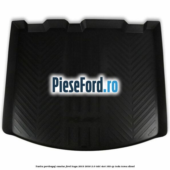 Tavita portbagaj, cauciuc Ford Kuga 2013-2016 2.0 TDCi 4x4 163 cp TXDA, TXMA diesel