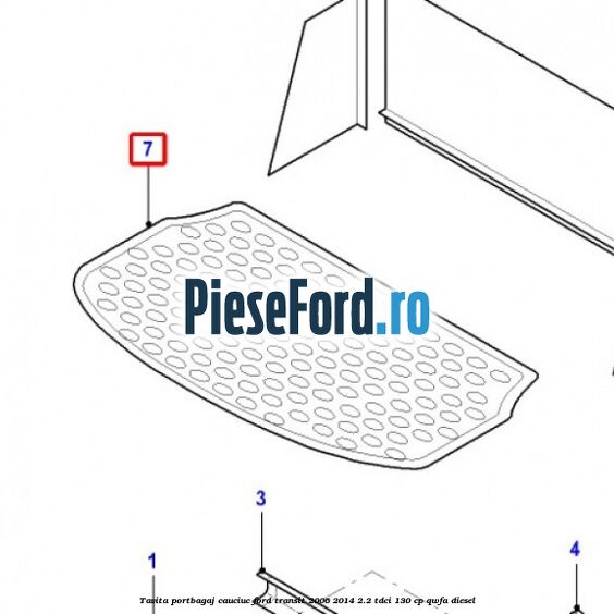 Tavita portbagaj, cauciuc Ford Transit 2006-2014 2.2 TDCi 130 cp QWFA diesel