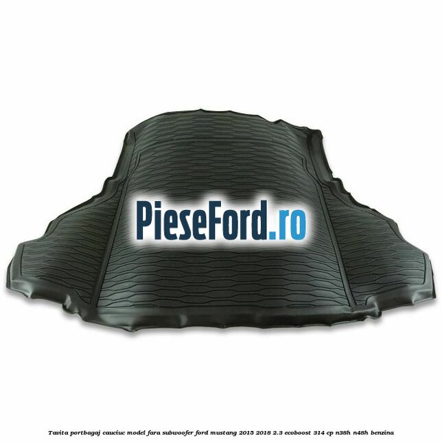 Tavita portbagaj, cauciuc model fara subwoofer Ford Mustang 2015-2018 2.3 EcoBoost 314 cp N38H, N48H benzina