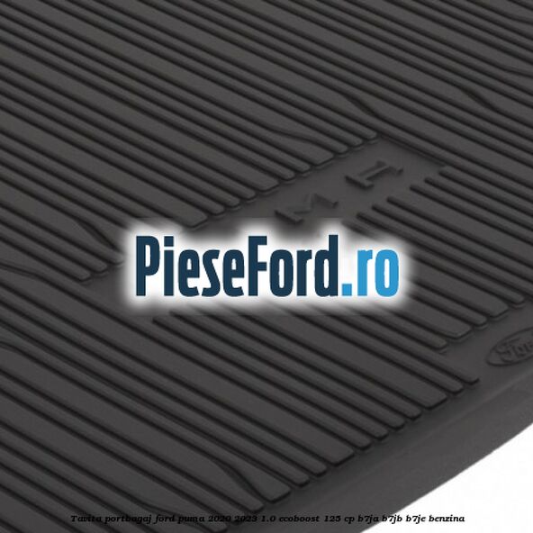 Tavita portbagaj Ford Puma 2020-2023 1.0 EcoBoost 125 cp B7JA, B7JB, B7JE benzina
