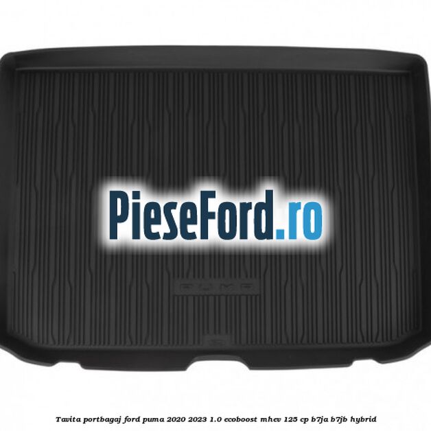 Tavita portbagaj Ford Puma 2020-2023 1.0 EcoBoost mHEV 125 cp B7JA, B7JB Hybrid