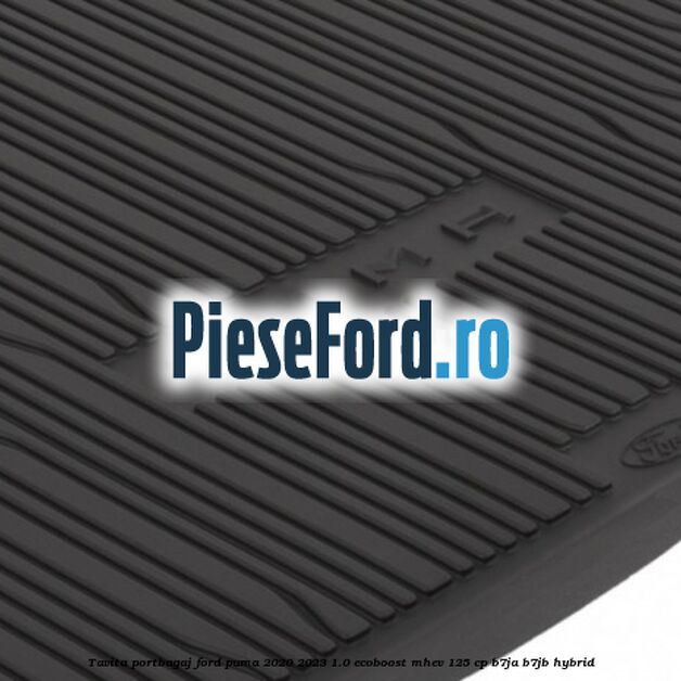 Tavita portbagaj Ford Puma 2020-2023 1.0 EcoBoost mHEV 125 cp B7JA, B7JB Hybrid